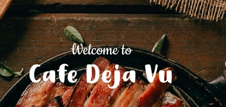 Cafe Deja Vu